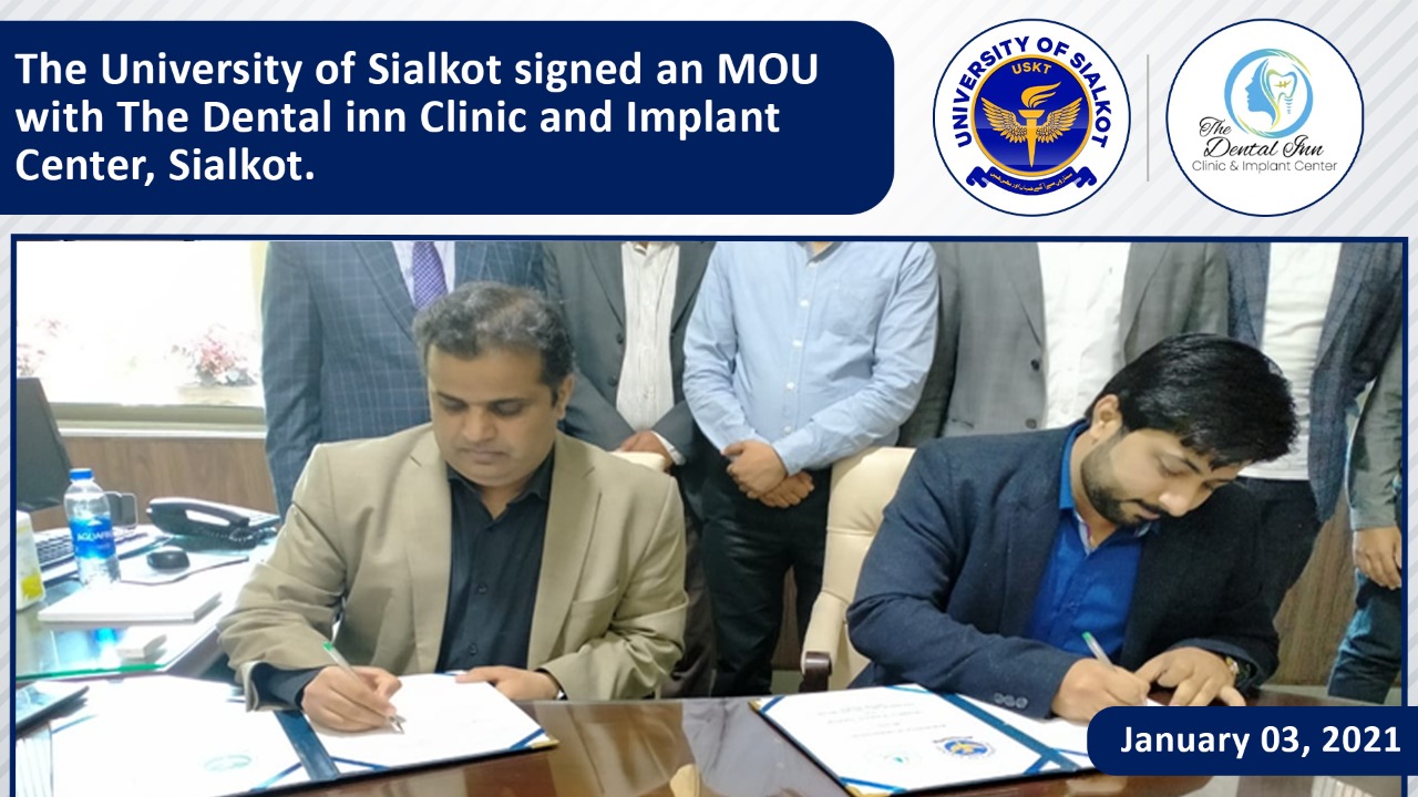 The University of Sialkot signed an MOU with The Dental inn Clinic and Implant Center, Sialkot.