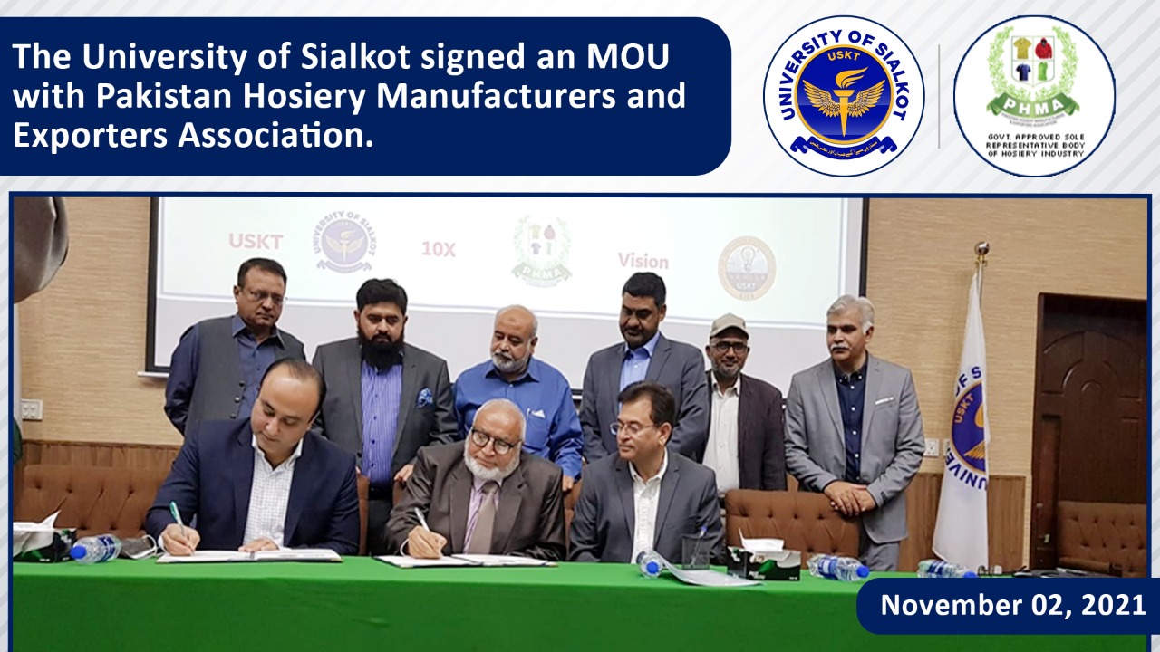 The University of Sialkot signed an MOU with Pakistan Hosiery Manufacturers and Exporters Association.
